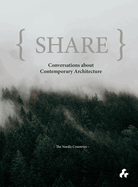 Share: Conversations about Contemporary Architecture: The Nordic Countries