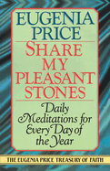 Share My Pleasant Stones: Daily Meditations for Every Day of the Year