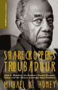 Sharecropper's Troubadour: John L. Handcox, the Southern Tenant Farmers' Union, and the African American Song Tradition