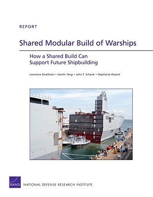 Shared Modular Build of Warships - Smallman, Laurence, and Hanlin, Tang, and Schank, John F