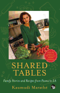 Shared Tables: Family Stories and Recipes from Poona to La