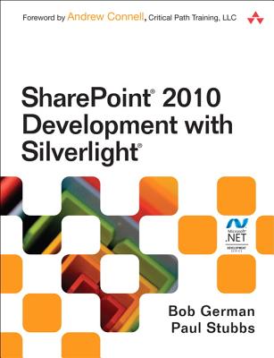 Sharepoint 2010 Development with Silverlight - German, Bob, and Stubbs, Paul