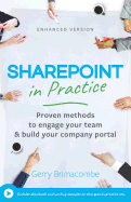 Sharepoint in Practice: Proven Methods to Engage Your Team & Build Your Company Portal.
