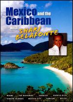 Shari Belafonte: Mexico and the Caribbean - 