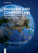 Shari'ah and Common Law: The Challenge of Harmonisation