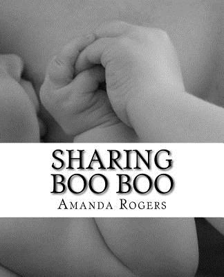Sharing Boo Boo - Rogers, Amanda LC
