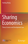 Sharing Economics: Theory Essence and Development Law