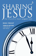 Sharing Jesus: The Church's Most Urgent Task