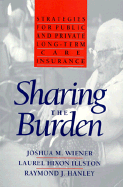 Sharing the Burden: Strategies for Public and Private Long-Term Care Insurance