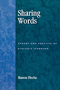 Sharing Words: Theory and Practice of Dialogic Learning