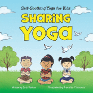 Sharing Yoga: Self-Soothing Yoga for Kids
