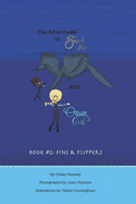 Shark Boy and Ocean Girl, The adventures of Shark Boy and Ocean Girl: Book #2: Fins and Flippers
