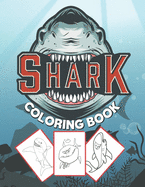 Shark Coloring Book: for kids to color Big sharks under the sea . the perfect gift for kids