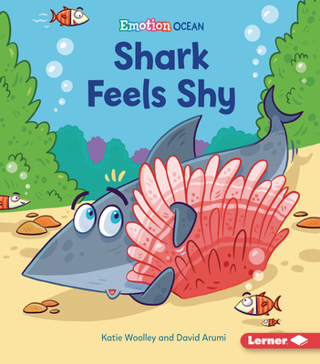 Shark Feels Shy - Woolley, Katie