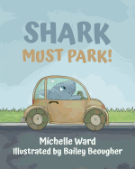 Shark Must Park!