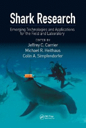 Shark Research: Emerging Technologies and Applications for the Field and Laboratory