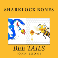 Sharklock Bones: Bee Tails