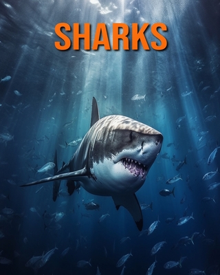 Sharks: Amazing Photos and Fun Facts Book for kids - Hession, Kathi