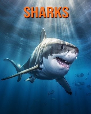 Sharks: Fun Facts Book for Kids with Amazing Photos - Lawrence, Flora