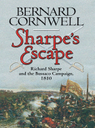 Sharpe's Escape: Richard Sharpe And The Bussaco Campaign, 1810