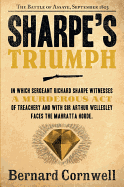 Sharpe's Triumph: The Battle of Assaye, September 1803
