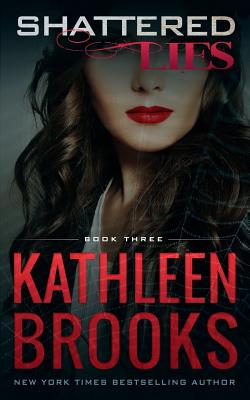 Shattered Lies - Brooks, Kathleen