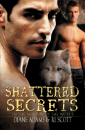 Shattered Secrets (in the Shadow of the Wolf #1)
