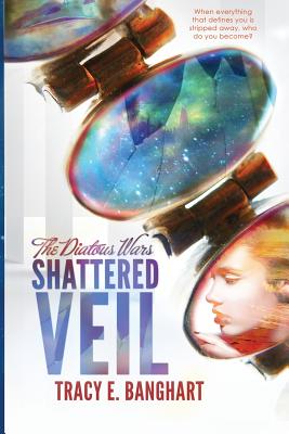 Shattered Veil - Banghart, Tracy E