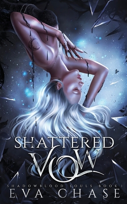 Shattered Vow - Chase, Eva