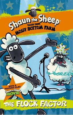Shaun the Sheep: The Flock Factor - Howard, Martin