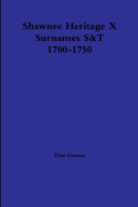 Shawnee Heritage X S-T 1700-1750