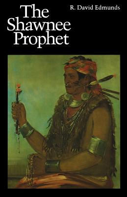 Shawnee Prophet - Edmunds, R David