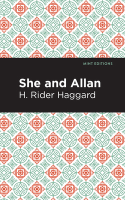 She and Allan - Haggard, H Rider, Sir, and Editions, Mint (Contributions by)