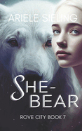 She-Bear: A Science Fiction Retelling of She-Bear