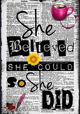 She Believed She Could So She Did - Mitchell-Jones, Rogena