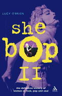She Bop II: The Definitive History of Women in Rock, Pop and Soul