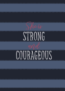 She Is Strong and Courageous: A 90 Day Devotional