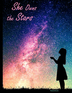 She Owns the Stars Sketchbook: Galaxy Space Themed Artist Book for Her - Blank Sketch Pad Tablet - 6" x 9", 108 pages - Gifts for Girls Kids Teens Adults for Drawing Painting Ink