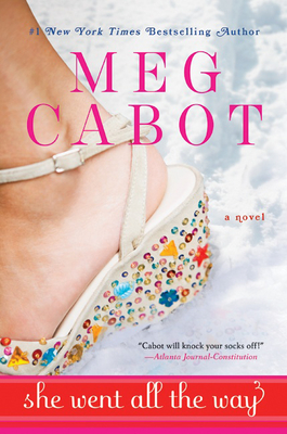 She Went All the Way - Cabot, Meg