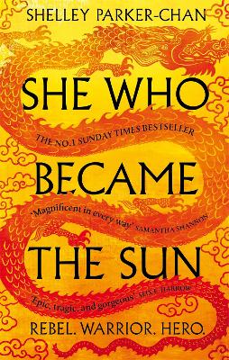She Who Became the Sun: The Number One Sunday Times Bestseller - Parker-Chan, Shelley