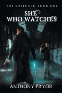 She Who Watches, Volume 1