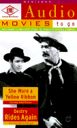 She Wore a Yellow Ribbon/Destry Rides Again - Radio Spirits