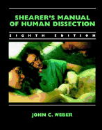 Shearer's Manual of Human Dissection