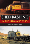 Shed Bashing in the 1970s and 1980s