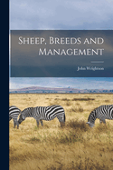 Sheep, Breeds and Management