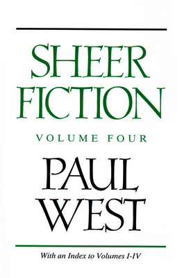 Sheer Fiction: Volume Four - West, Paul