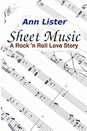 Sheet Music: A Rock 'n' Roll Love Story