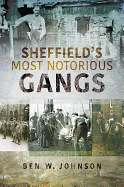 Sheffield's Most Notorious Gangs