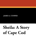 Sheila: A Story of Cape Cod