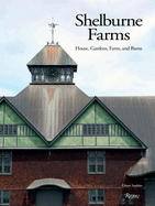 Shelburne Farms: House, Gardens, Farm, and Barns